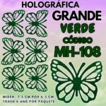 Mariposas Grandes Maria Verde Holográfica 1 paquete contiene 6 und. código MH-108