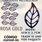 HOJAS MEDIANAS FRANYI ROSA GOLD METALIZADAS 1 PAQUETE CONTIENE 10 UND CÓDIGO HOJAFRANM-008