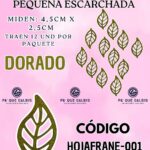 HOJAS PEQUEÑAS FRANYI DORADO ESCARCHADAS 1 PAQUETE CONTIENE 12 UND CÓDIGO HOJAFRANE-001