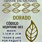 HOJAS GRANDES FRANYI DORADO ESCARCHADAS 1 PAQUETE CONTIENE 8 UND CÓDIGO HOJAFRANE-003