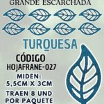 HOJAS GRANDES FRANYI TURQUESA ESCARCHADAS 1 PAQUETE CONTIENE 8 UND CÓDIGO HOJAFRANE-027