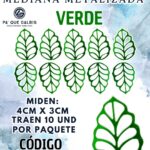 HOJAS MEDIANAS ONDULADA VERDE  METALIZADAS 1 PAQUETE CONTIENE 10 UND CÓDIGO HOJASONM-029