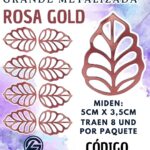 HOJAS GRANDES ONDULADA ROSA GOLD METALIZADAS 1 PAQUETE CONTIENE 8 UND CÓDIGO HOJASONM-009