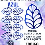 HOJAS GRANDES ONDULADA AZUL METALIZADAS 1 PAQUETE CONTIENE 8 UND CÓDIGO HOJASONM-012