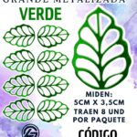 HOJAS GRANDES ONDULADA VERDE METALIZADAS 1 PAQUETE CONTIENE 8 UND CÓDIGO HOJASONM-030