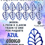 HOJAS PEQUEÑAS ONDULADA AZUL METALIZADAS 1 PAQUETE CONTIENE 12 UND CÓDIGO HOJASONM-010