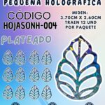 HOJAS PEQUEÑAS ONDULADA PLATEADO HOLOGRÁFICAS 1 PAQUETE CONTIENE 12 UND CÓDIGO HOJASONH-004