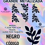 HOJAS GRANDES DOBLE ESPIGA NEGRO METALIZADAS 1 PAQUETE CONTIENE 6 UND CÓDIGO HOJAESP2M-024