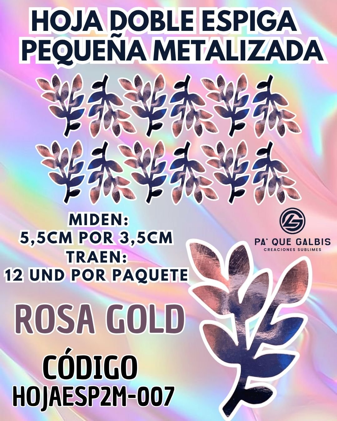 1001501518.jpg HOJAS PEQUEÑAS DOBLE ESPIGA ROSA GOLD METALIZADAS 1 PAQUETE CONTIENE 12 UND CÓDIGO HOJAESP2M-007 - Imagen 1