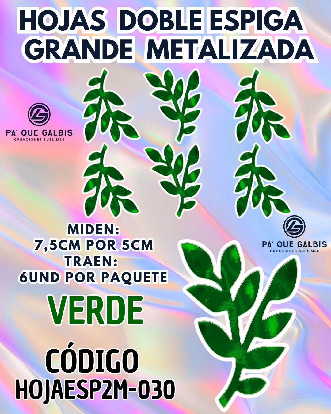 1001501519.jpg HOJAS GRANDES DOBLE ESPIGA VERDE METALIZADAS 1 PAQUETE CONTIENE 6 UND CÓDIGO HOJAESP2M-030 - Imagen 1