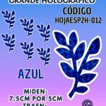 HOJAS GRANDES DOBLE ESPIGA AZUL HOLOGRÁFICAS 1 PAQUETE CONTIENE 6 UND CÓDIGO HOJAESP2H-012