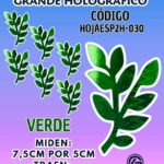 HOJAS GRANDES DOBLE ESPIGA VERDE HOLOGRÁFICAS 1 PAQUETE CONTIENE 6 UND CÓDIGO HOJAESP2H-030