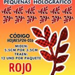 HOJAS PEQUEÑAS DOBLE ESPIGA ROJO HOLOGRÁFICAS 1 PAQUETE CONTIENE 12 UND CÓDIGO HOJAESP2H-016