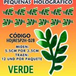 HOJAS PEQUEÑAS DOBLE ESPIGA VERDE HOLOGRÁFICAS 1 PAQUETE CONTIENE 12 UND CÓDIGO HOJAESP2H-028