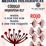HOJAS MEDIANAS PISTILO ROJO HOLOGRÁFICAS 1 PAQUETE CONTIENE 8 UND CÓDIGO HOJASPISH-017