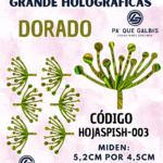HOJAS GRANDES PISTILO DORADO HOLOGRÁFICAS 1 PAQUETE CONTIENE 6 UND CÓDIGO HOJASPISH-003