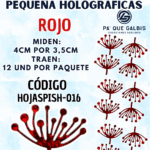 HOJAS PEQUEÑAS PISTILO ROJO HOLOGRÁFICAS 1 PAQUETE CONTIENE 12 UND CÓDIGO HOJASPISH-016