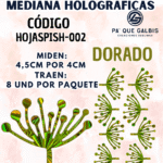 HOJAS MEDIANAS PISTILO DORADO HOLOGRÁFICAS 1 PAQUETE CONTIENE 8 UND CÓDIGO HOJASPISH-002