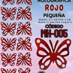 Mariposas Pequeñas Lenna Rojo Holográfica 1 paquete contiene 12 und. código MH-005