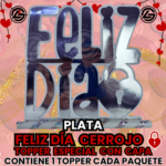 Topper Especial Feliz Día Cerrojo Plateado