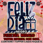 Topper Especial Feliz Día Regalo Negro